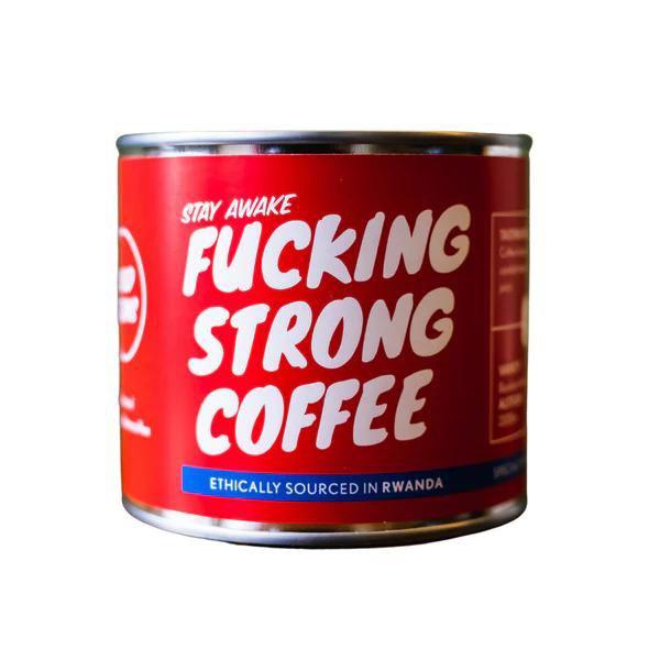 Fucking Strong Coffee Rwanda